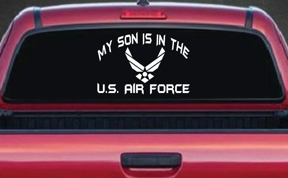 My Son Is In The U.S. Air Force Military Car or Truck Window Decal Sticker (White)