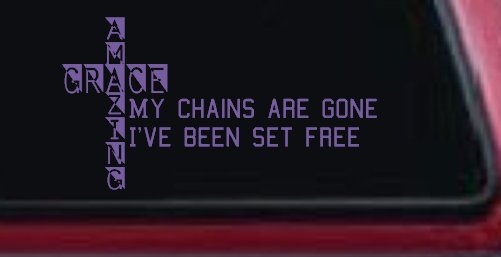 My Chains Are Gone I've Been Set Free Christian Car or Truck Window Decal Sticker (Purple)