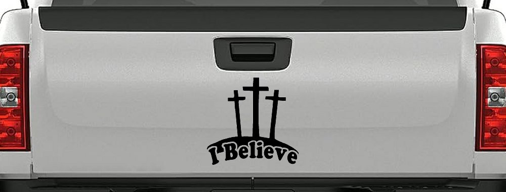 3 Crosses I Believe Christian Car or Truck Window Decal Sticker