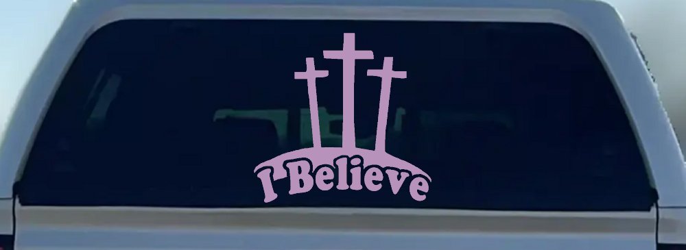 3 Crosses I Believe Christian Car or Truck Window Decal Sticker