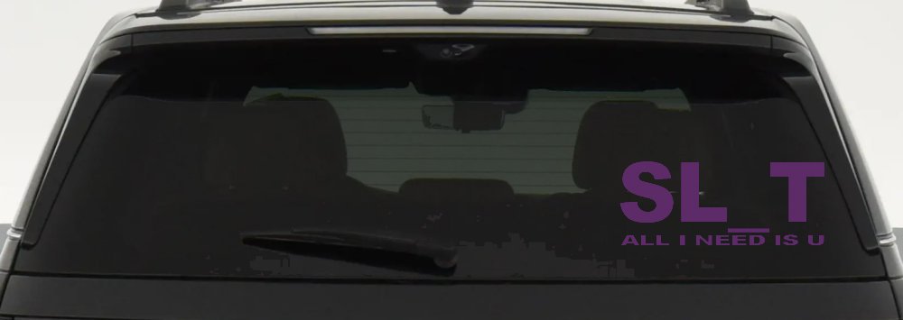 SL_T All I Need Is U Funny Slut Car or Truck Window Decal Sticker