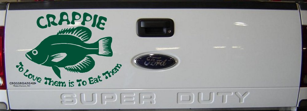 Crappie Fishing To Love Them is to Eat Them Car or Truck Window Decal Sticker (Dark Green)