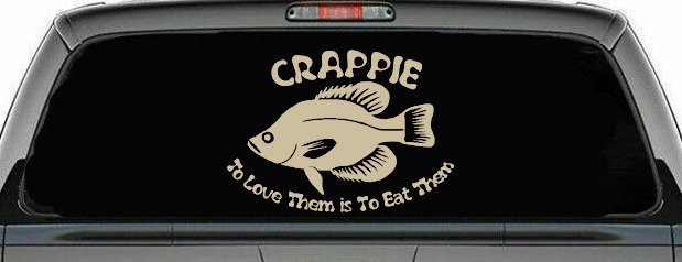 Crappie Fishing Decal - Love Them Eat Them - Car Truck Window Sticker (Desert Sand)