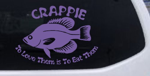 Crappie Fishing To Love Them is to Eat Them Car or Truck Window Decal Sticker (Purple)