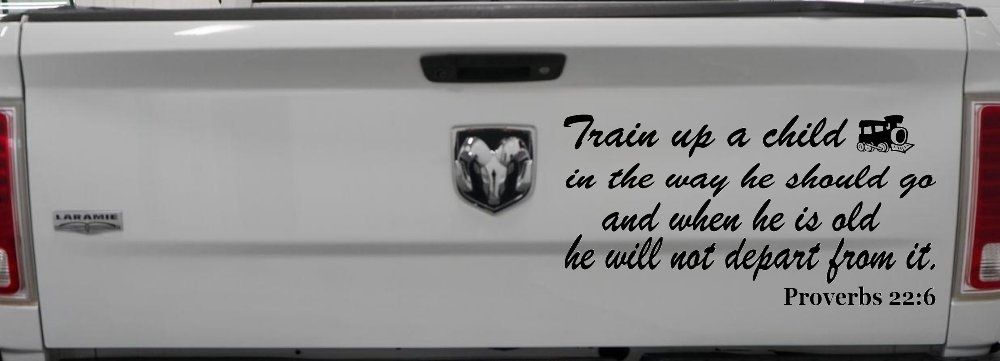 Train Up A child Decal Proverbs 22 6 Christian Car or Truck Window Decal Sticker