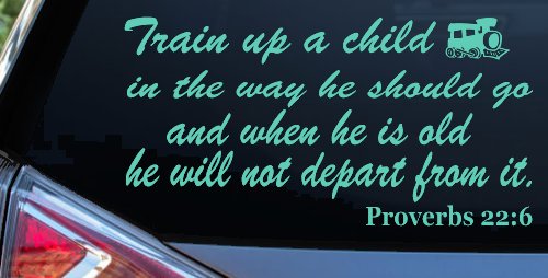 Train Up A child Decal Proverbs 22 6 Christian Car or Truck Window Decal Sticker