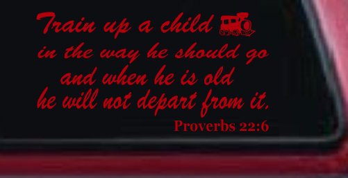 Train Up A child Decal Proverbs 22 6 Christian Car or Truck Window Decal Sticker (Red)