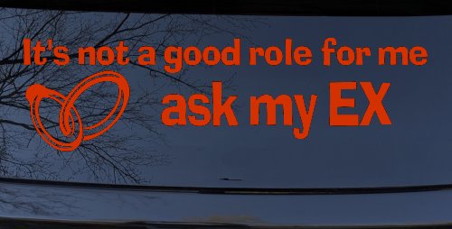 Funny Ask My Ex Decal Marriage Humor Car Truck Sticker Vinyl (Orange Red)