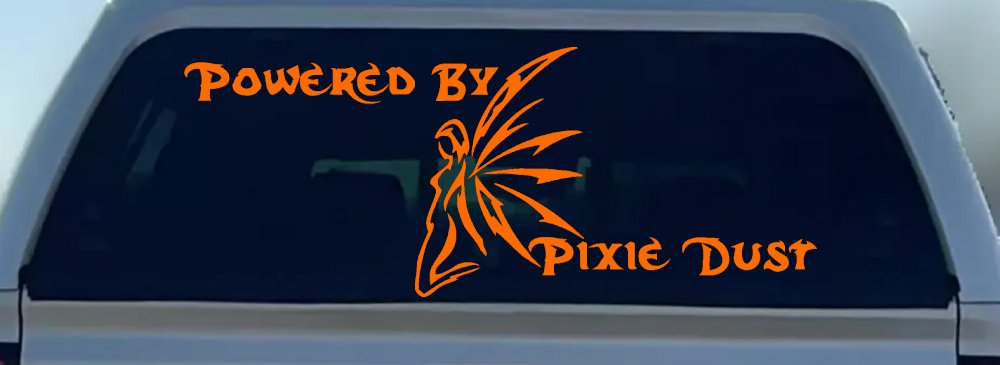 Powered By Pixie Dust Car or Truck Window Decal Sticker