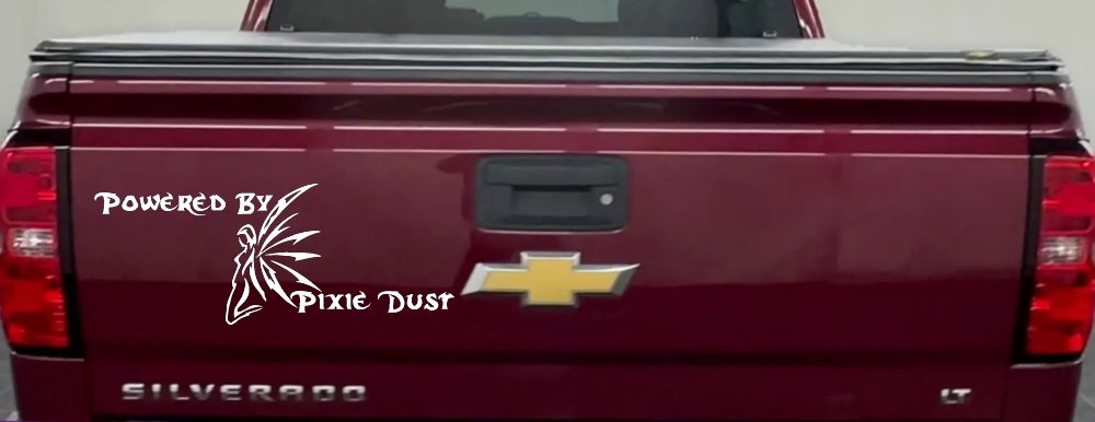 Powered By Pixie Dust Car or Truck Window Decal Sticker (White)