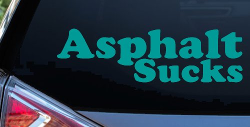 Asphalt Sucks Off Road Car or Truck Window Decal Sticker (Turquoise)
