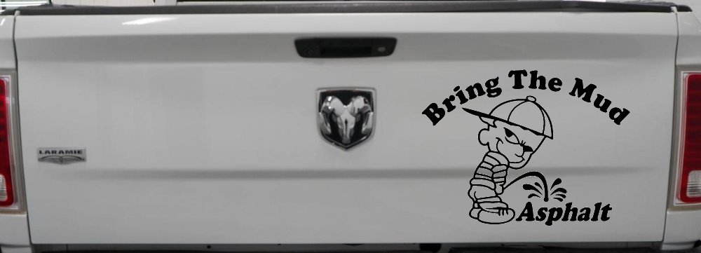 Bring The Mud Pee On Asphalt Off Road Car or Truck Window Decal Sticker