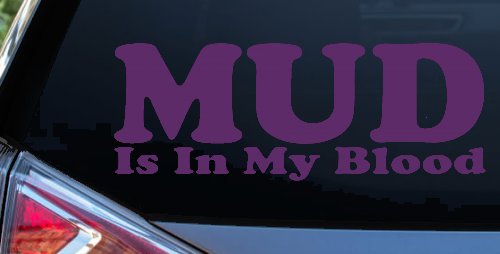 Mud Is In My Blood Off Road Car or Truck Window Decal Sticker (Violet)