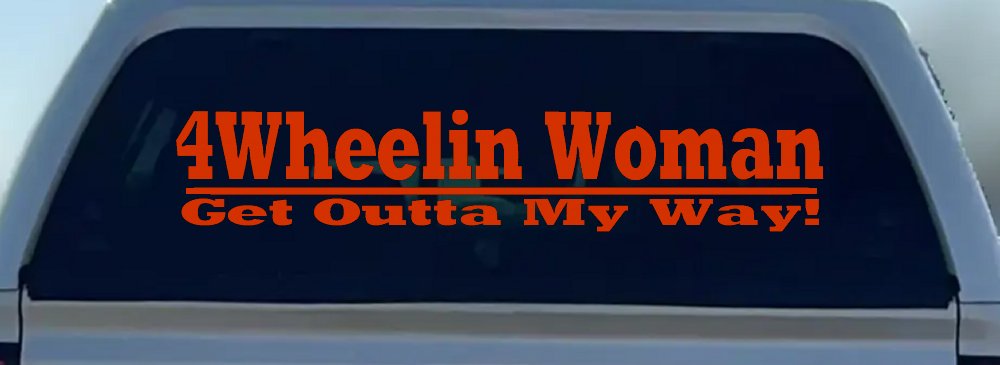 4 Wheelin Woman Off Road Car or Truck Window Decal Sticker