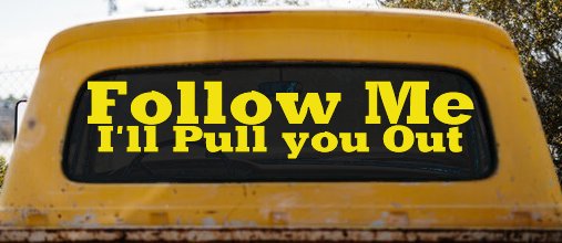 Follow Me I'll Pull You Out Off Road Car or Truck Window Decal Sticker (Yellow)