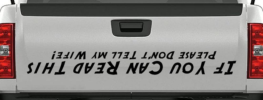If You Can Read This Please Don't Tell My Wife Funny Off Road Car or Truck Window Decal Sticker (Black)
