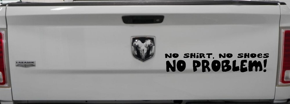 No Shoes No Shirt No Problem Car or Truck Window Decal Sticker (Black)
