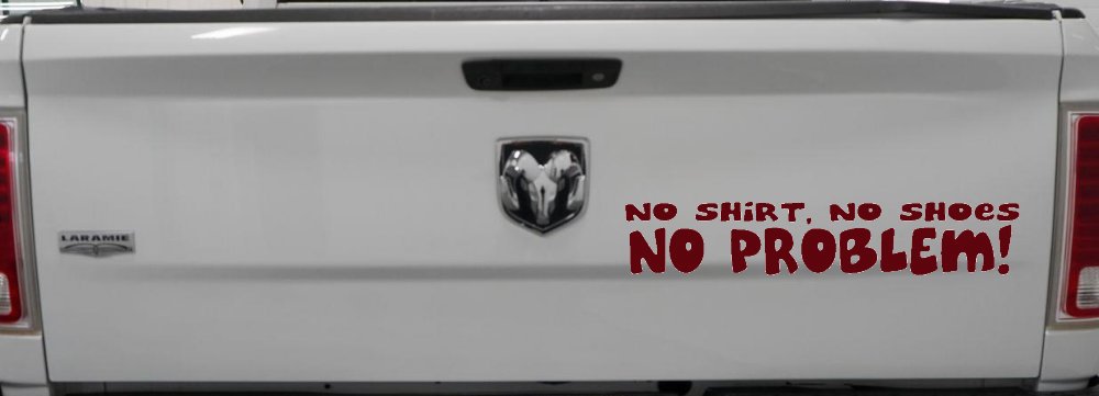 No Shoes No Shirt No Problem Car or Truck Window Decal Sticker