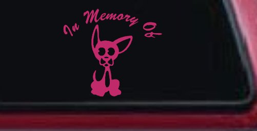 In Memory Of Chihuahua Car or Truck Window Decal Sticker (Hot Pink)