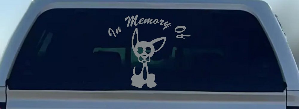 In Memory Of Chihuahua Car or Truck Window Decal Sticker (Telegrey)