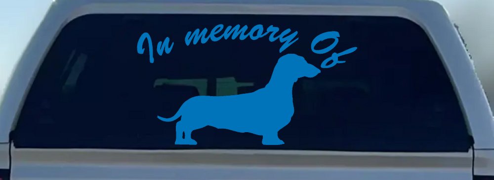 In Memory Of Dachshund Car or Truck Vinyl Window Decal Sticker (Sky Blue)
