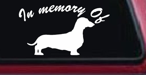 In Memory Of Dachshund Car or Truck Vinyl Window Decal Sticker (White)