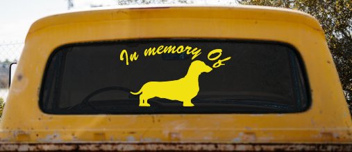 In Memory Of Dachshund Car or Truck Vinyl Window Decal Sticker (Yellow)