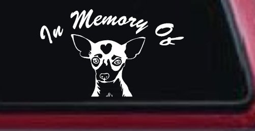 In Memory Of Chihuahua Car or Truck Window Decal Sticker (White)