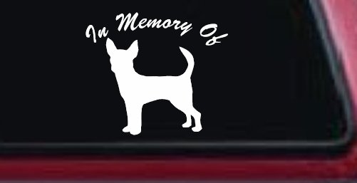 In Memory Of Chihuahua Car or Truck Window Decal Sticker (White)