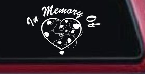 In Memory Of Hearts Car or Truck Window Decal Sticker (White)