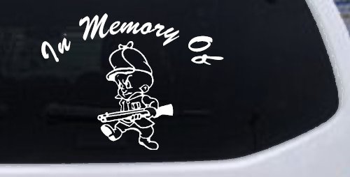 In Memory Of Elmer Fudd Hunting Car or Truck Window Decal Sticker (White)