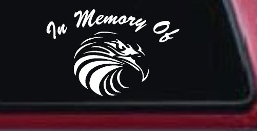 In Memory Of Eagle Head Military Car or Truck Window Decal Sticker (White)