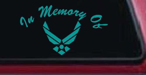 In Memory Of US Air Force Military Car or Truck Window Decal Sticker (Turquoise)
