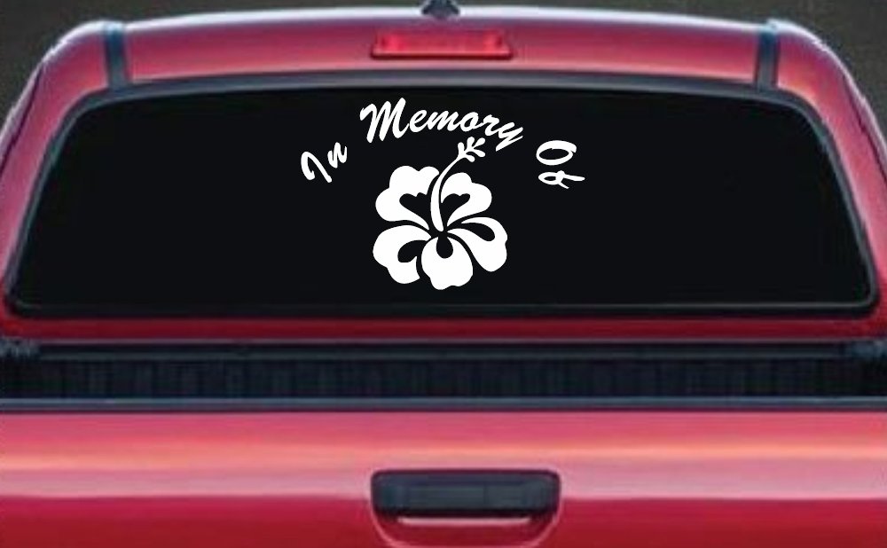 In Memory Of Hibiscus Flower Car or Truck Window Decal Sticker