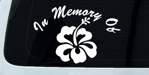 In Memory Of Hibiscus Flower Car or Truck Window Decal Sticker (White)