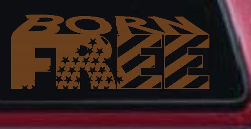 Born Free American Flag Freedom Car or Truck Window Decal Sticker