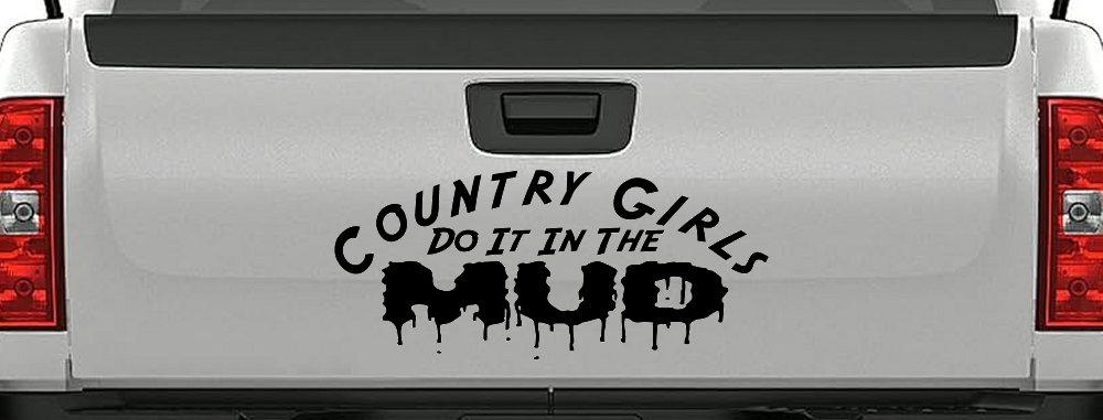 Country Girls Do It In the Mud Funny Off Road Car or Truck Window Decal Sticker