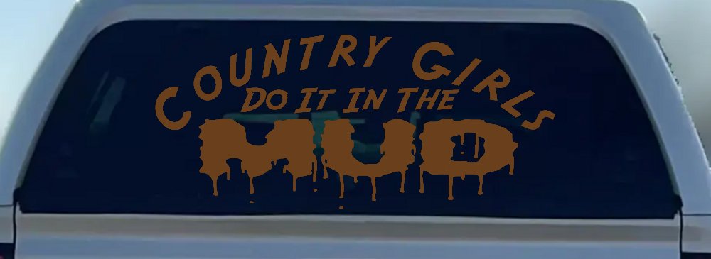 Country Girls Do It In the Mud Funny Off Road Car or Truck Window Decal Sticker