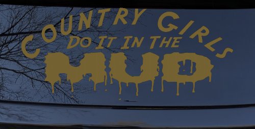 Country Girls Do It In the Mud Funny Off Road Car or Truck Window Decal Sticker