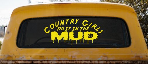 Country Girls Do It In the Mud Funny Off Road Car or Truck Window Decal Sticker (Yellow)