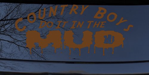 Country Boys Do It In the Mud Funny Off Road Car or Truck Window Decal Sticker (Copper)