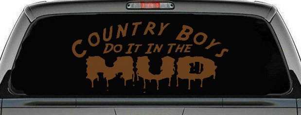 Country Boys Do It In the Mud Funny Off Road Car or Truck Window Decal Sticker