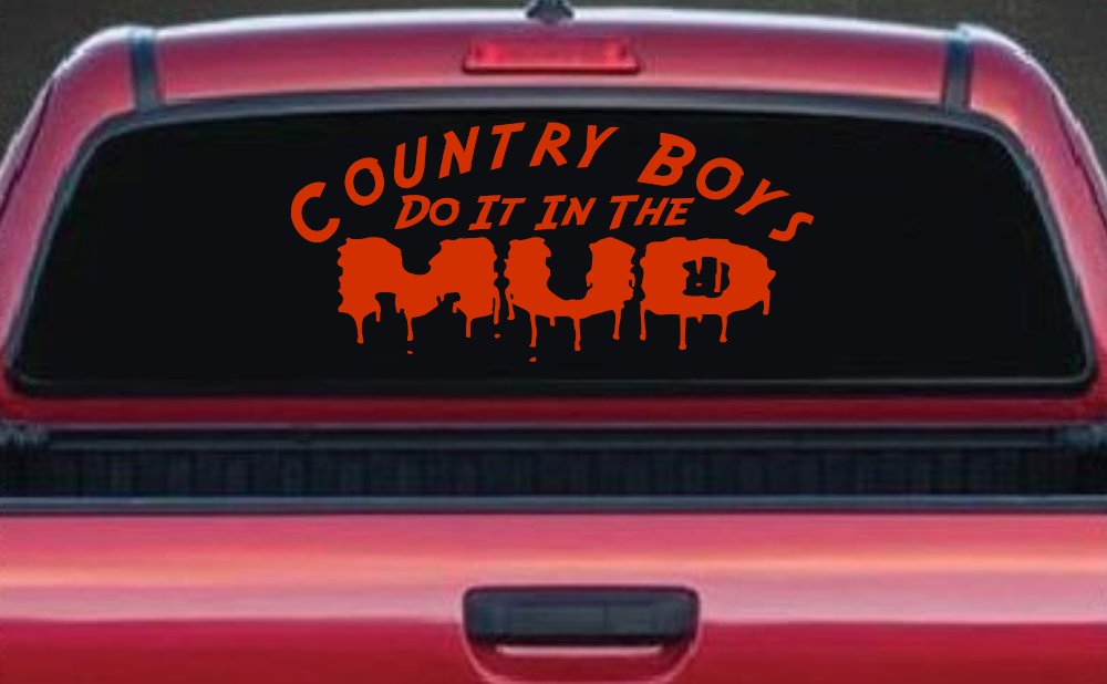 Country Boys Do It In the Mud Funny Off Road Car or Truck Window Decal Sticker