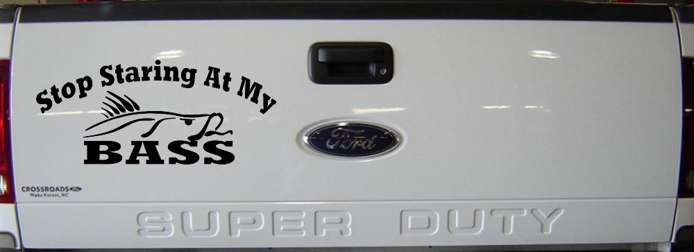 Stop Staring At My Bass Funny Fishing Car or Truck Window Decal Sticker
