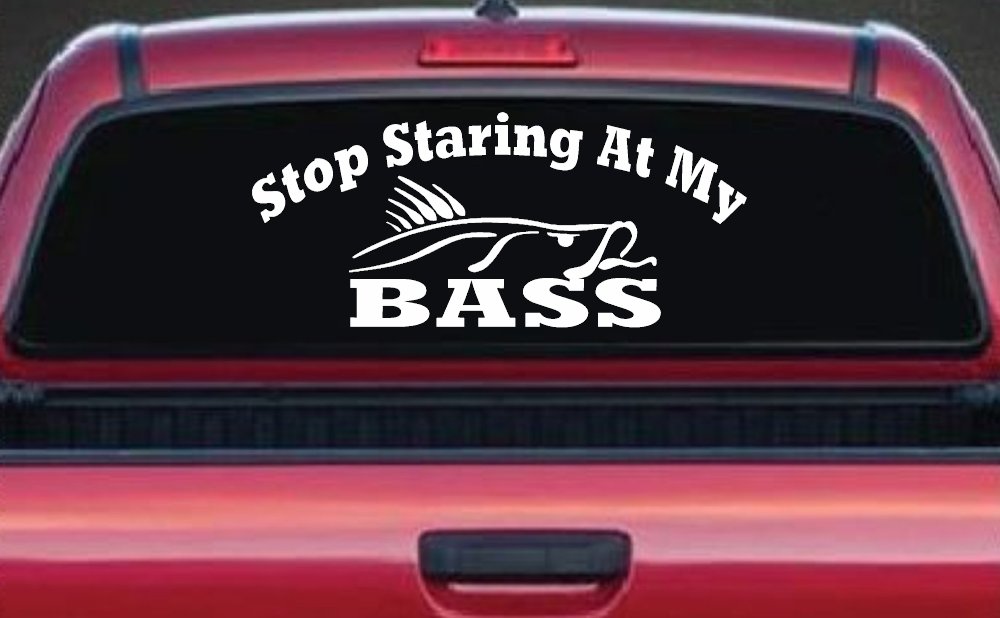 Stop Staring At My Bass Funny Fishing Car or Truck Window Decal Sticker (White)