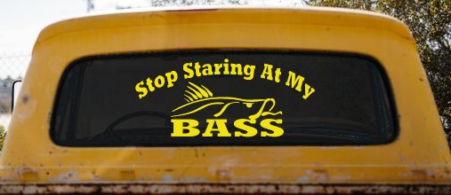 Stop Staring At My Bass Funny Fishing Car or Truck Window Decal Sticker (Yellow)