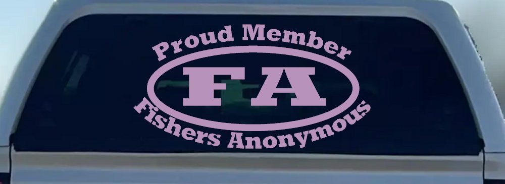 Proud Member Fishers Anonymous Funny Fishing Car or Truck Window Decal Sticker