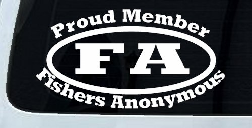 Proud Member Fishers Anonymous Funny Fishing Car or Truck Window Decal Sticker