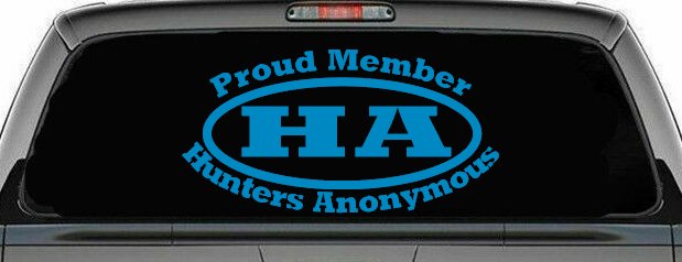Proud member Hunters Anonymous Funny Hunting Car or Truck Window Decal Sticker (Blue)