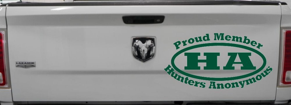 Proud member Hunters Anonymous Funny Hunting Car or Truck Window Decal Sticker (Dark Green)